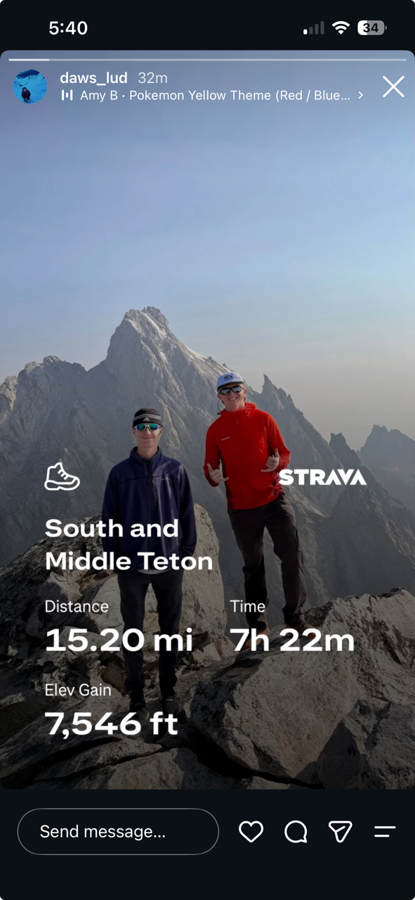 Strava story showing Dawson's South and Middle Teton activity: 15.20 miles, 7 hours 22 minutes and 7,546 feet elevation gain